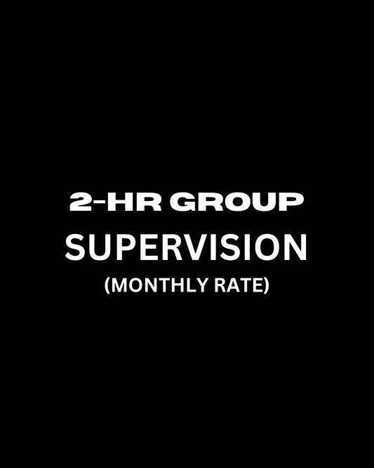 2-Hr Group Supervision THURSDAY 6:30PM BIWEEKLY (MONTHLY RATE)